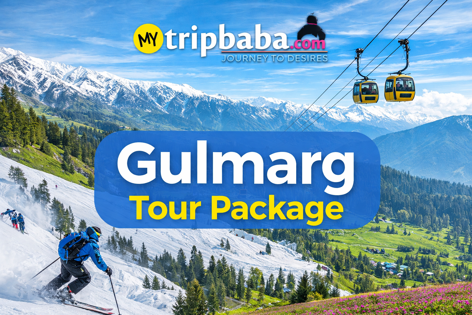 Explore the Magic of Gulmarg with My Trip Baba – The Ultimate Gulmarg Tour Package