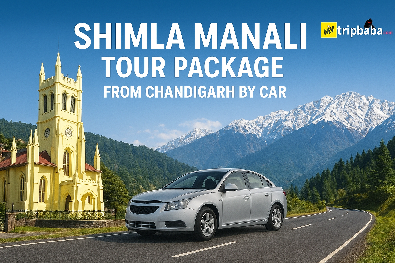 Shimla Manali Tour Package from Chandigarh by Car