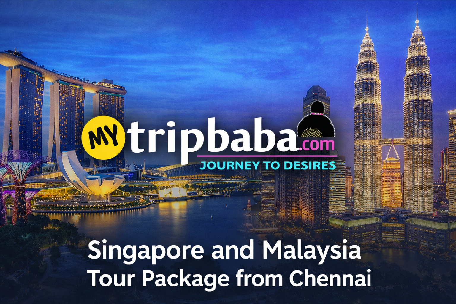 Singapore and Malaysia Tour Package from Chennai